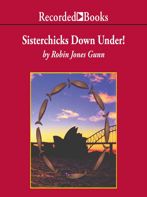 Title details for Sisterchicks Down Under by Robin Jones Gunn - Available